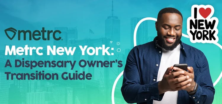 Metrc New York: Dispensary Owner's Transition Guide by Cova