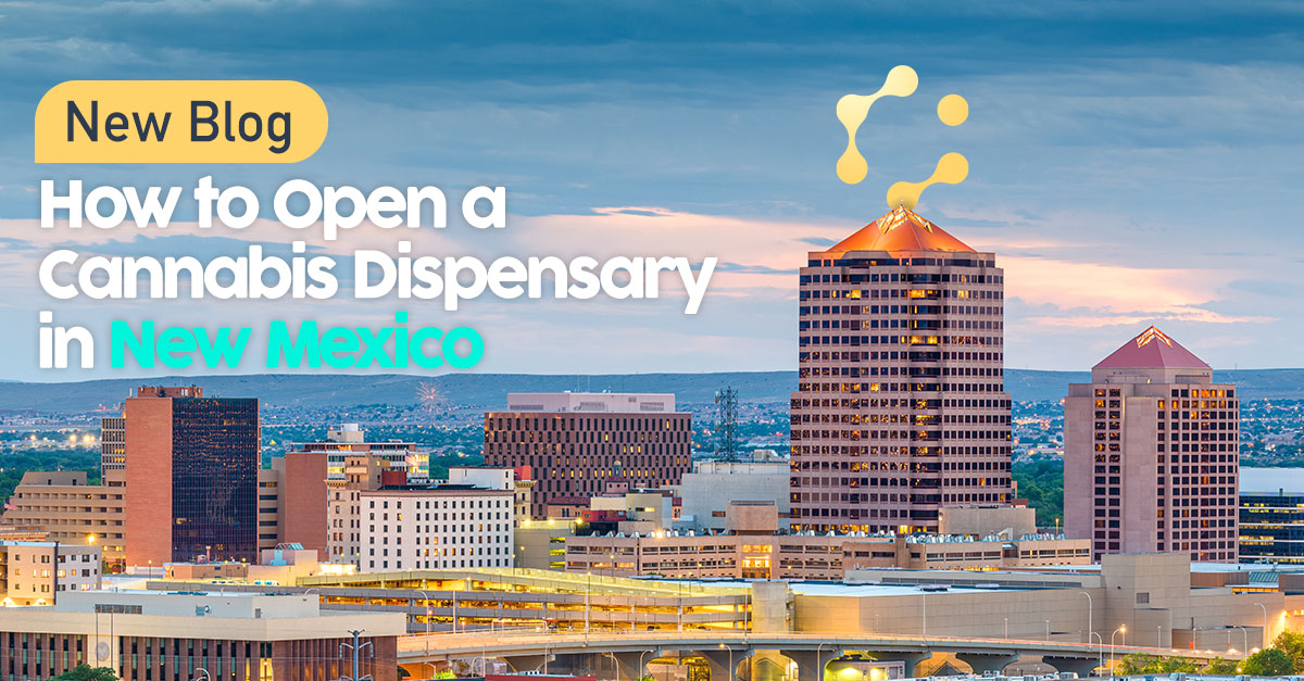 How to Open and Run a Cannabis Dispensary in New Mexico