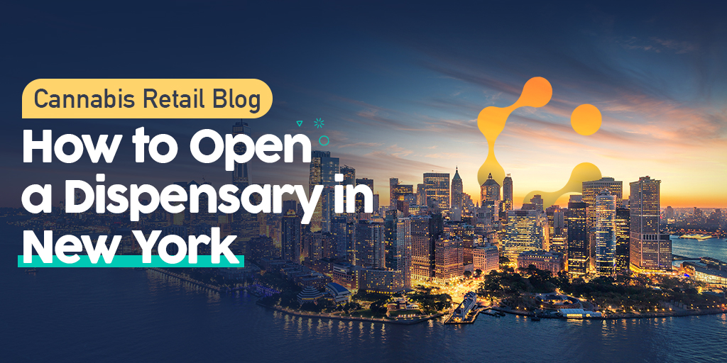 How to Open a Dispensary in New York