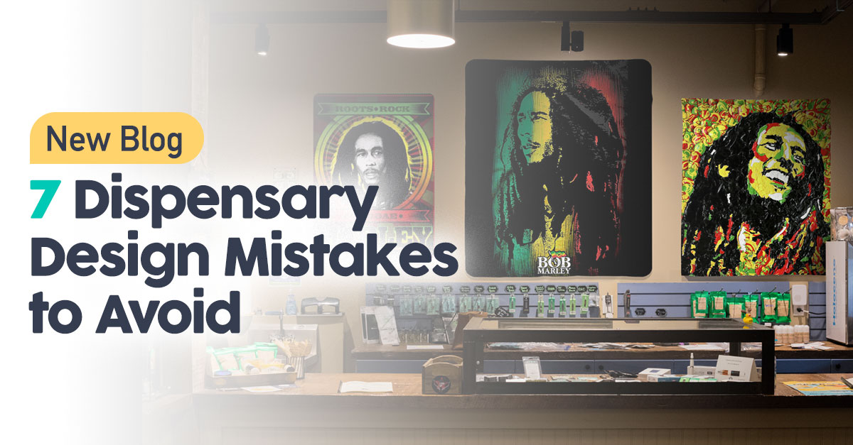 Cannabis Dispensary Design Mistakes To Avoid