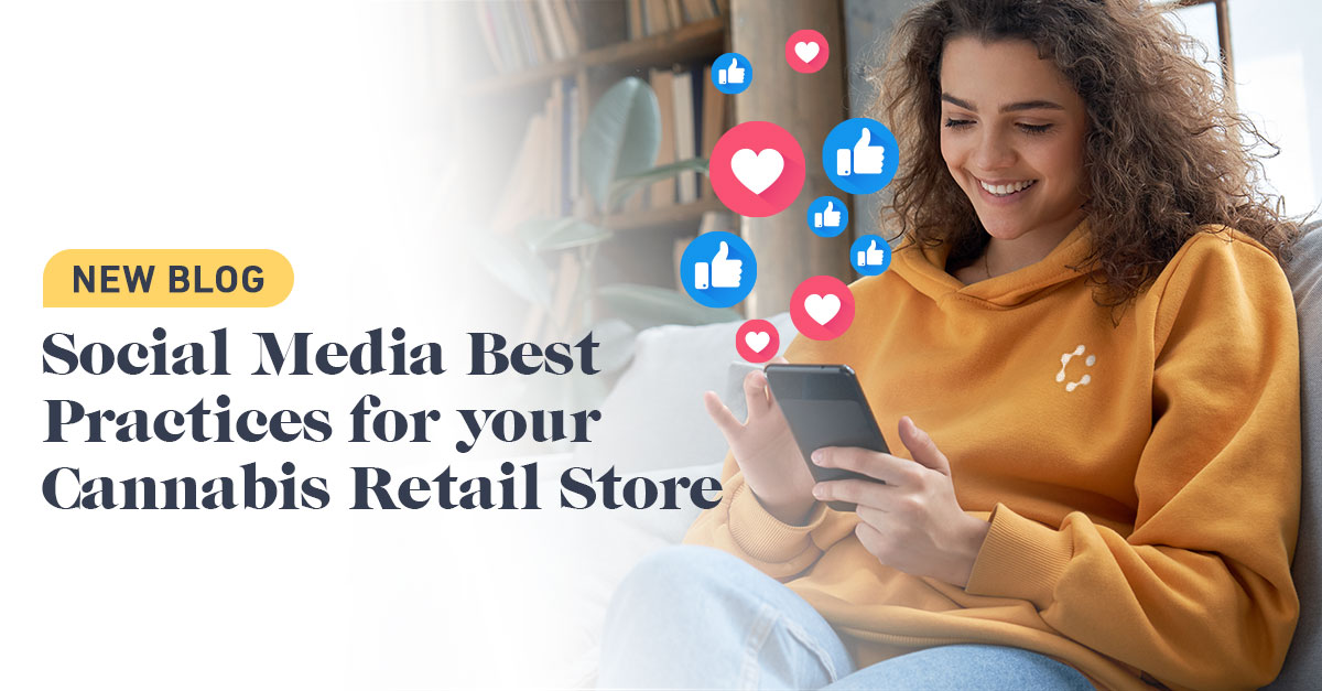 Social Media Best Practices for your Cannabis Retail Store